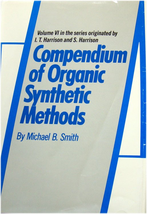 Compendium of Organic Synthetic Methods, Volume 6