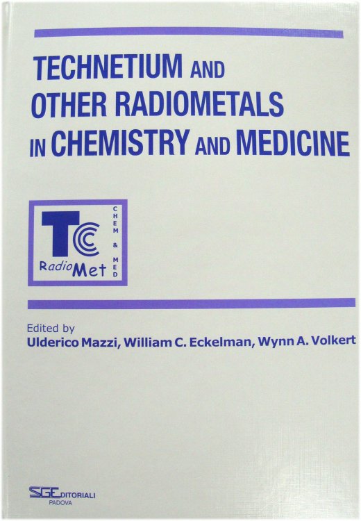 Technetium and Other Radiometals in Chemistry and Medicine