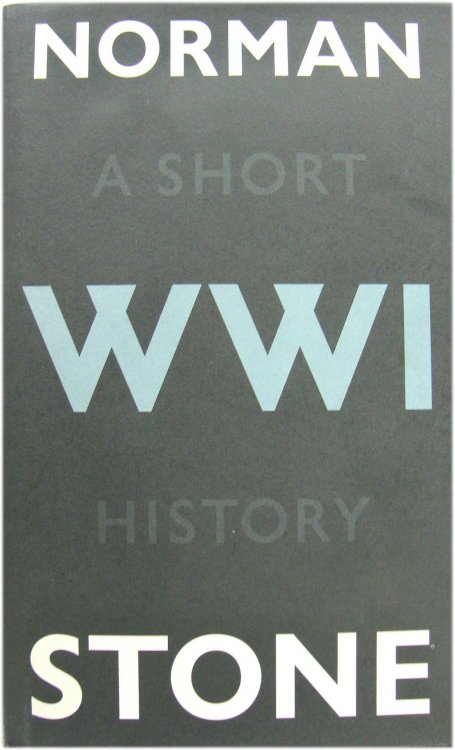 World War One: A Short History