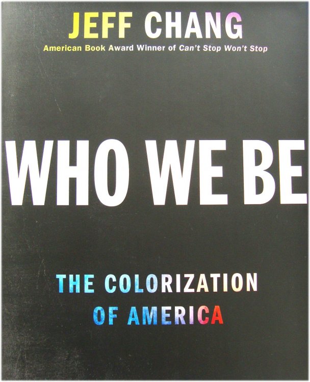Who We Be: A Cultural History of Race in Post-Civil Rights America