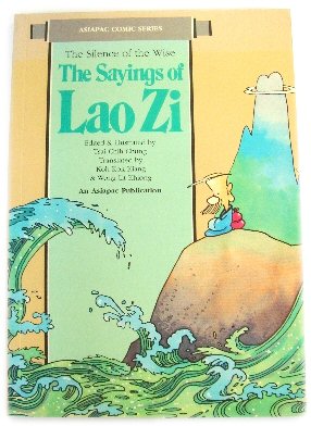 The Silence of the Wise: The Sayings of Lao Zi