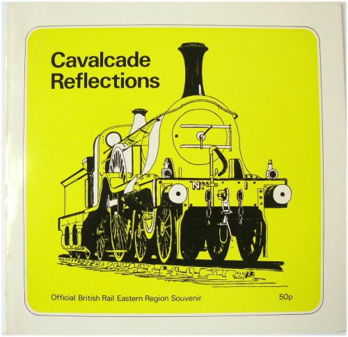 Cavalcade Reflections: Official British Eastern Region Souvenir