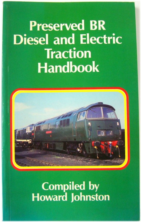 Preserved BR Diesel and Electric Traction Handbook