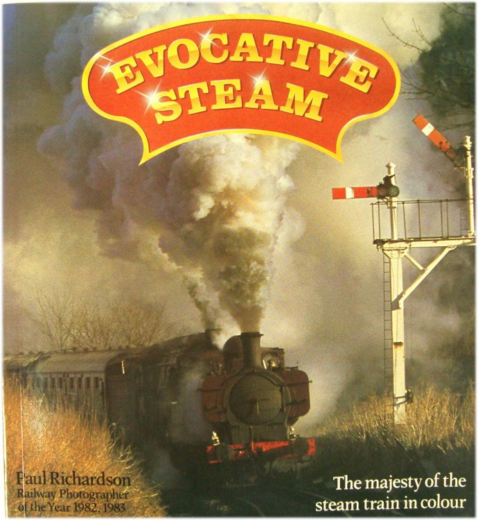 Evocative Steam: The Majesty of Steam in Colour