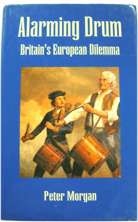 Alarming Drum: Britain's European Dilema