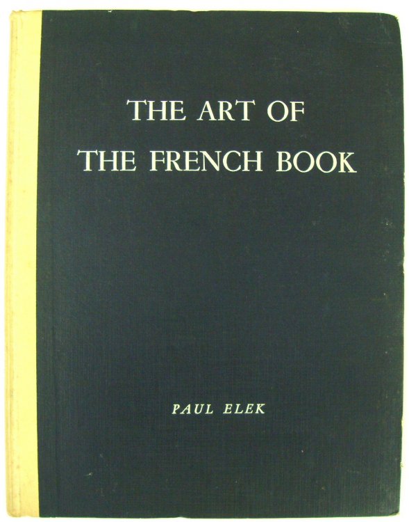 The Art of the French Book: From Early Manuscripts to the Present Time
