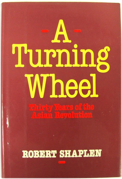 A Turning Wheel: Thirty Years of the Asian Revolution