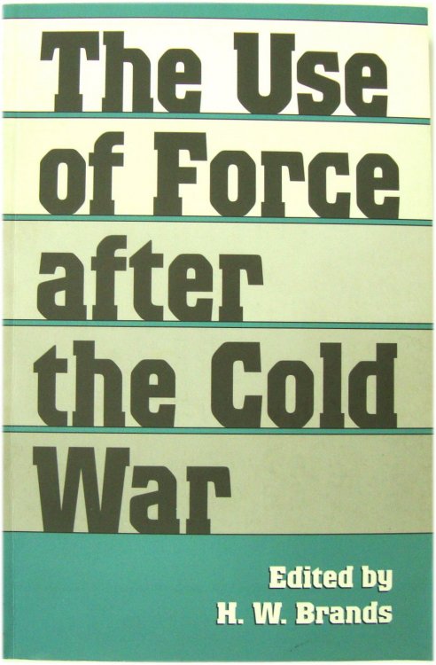 The Use of Force After the Cold War