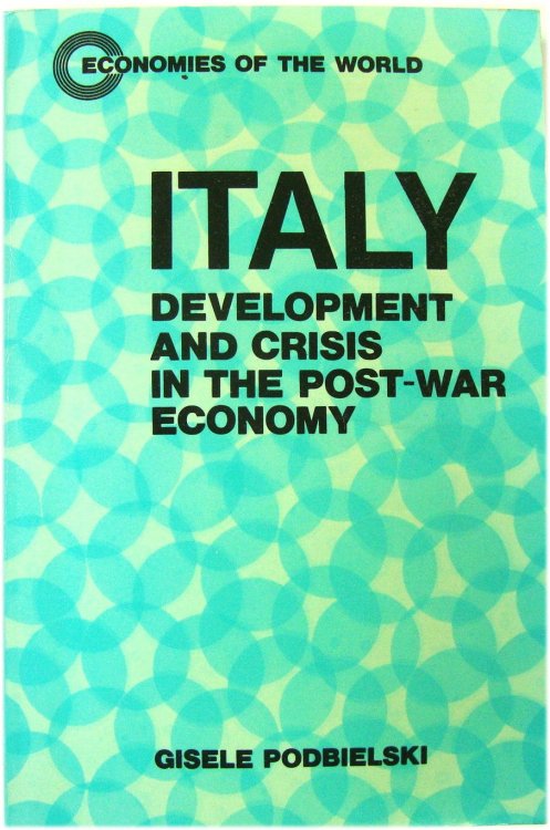 Italy: Development and Crises in the Post-War Economy