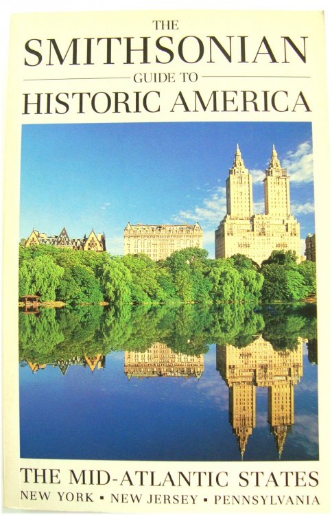 The Smithsonian Guide to Historic America : The Mid-Atlantic States