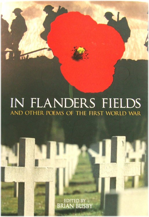 In Flanders Fields: And Other Poems of the First World War