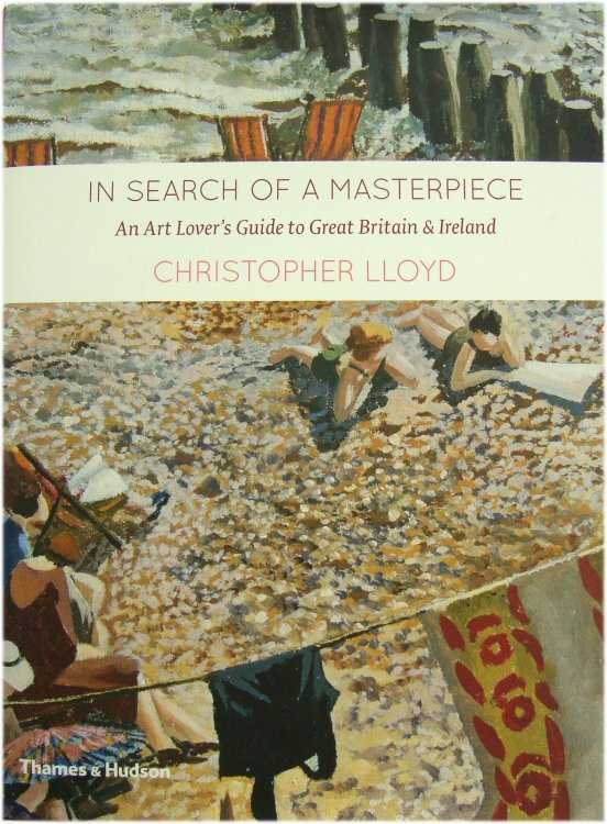 In Search of a Masterpiece: An Art Lover's Guide to Britain & Ireland