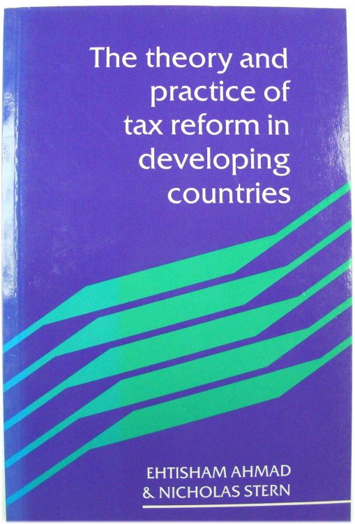 The Theory and Practice of Tax Reform in Developing Countries