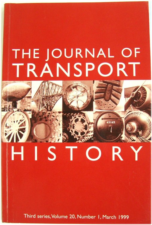 The Journal of Transport History: Third Series, Volume 20, Number 1, March 1999