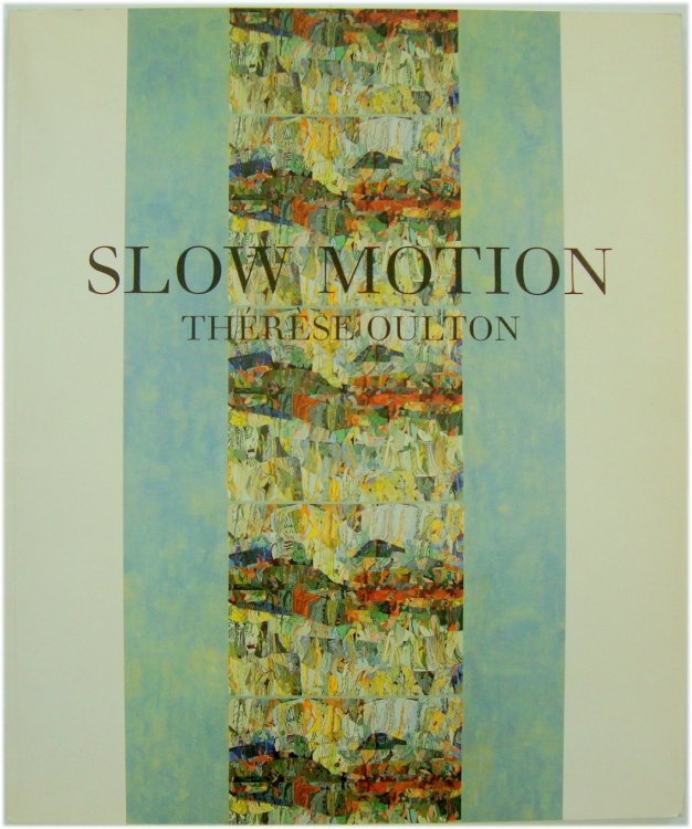 Slow Motion: Recent Paintings 1997-2000