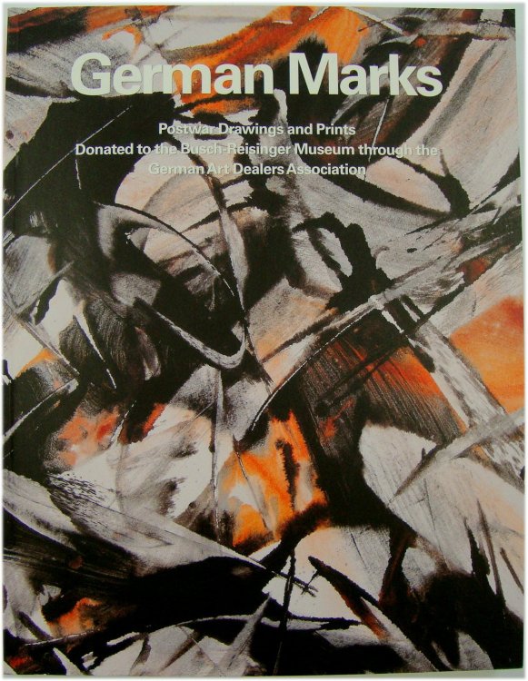 German Marks: Postwar Drawings and Prints Donated to the Busch-Reisinger Museum Through the German Art Dealers Association