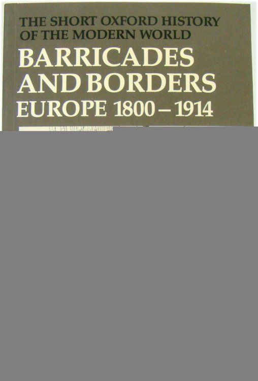 Barricades and Borders: Europe 1800-1914