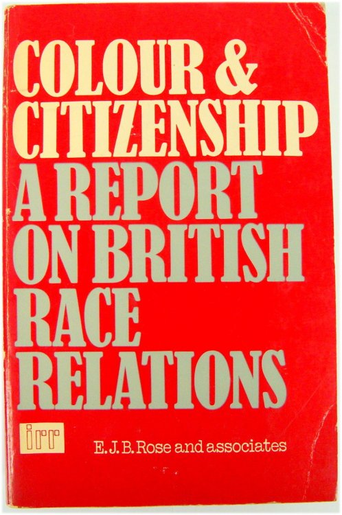 Colour & Citizenship: A Report on British Race Relations