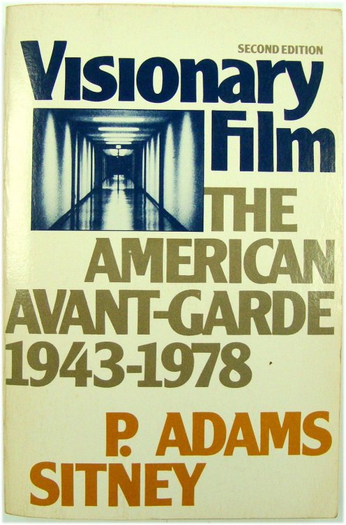 Visionary Film: The American Avant-Garde 1943-1978