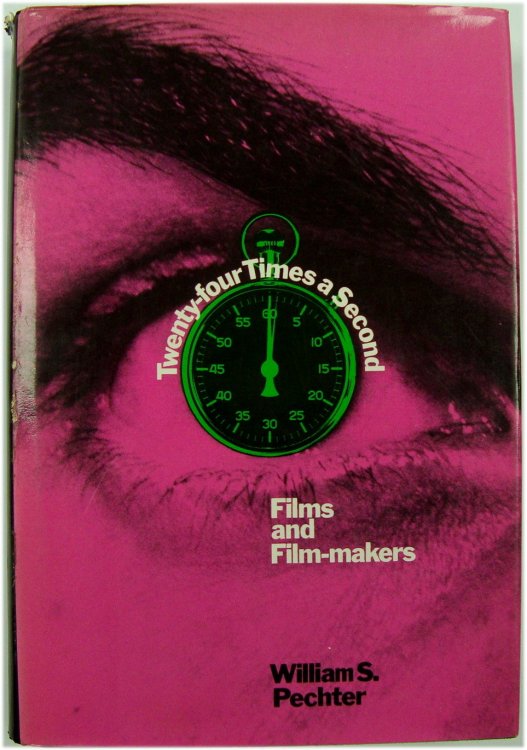 Image for Twenty Four Times a Second: Films and Film Makers Twenty Four Times a Second: Films and Film Makers