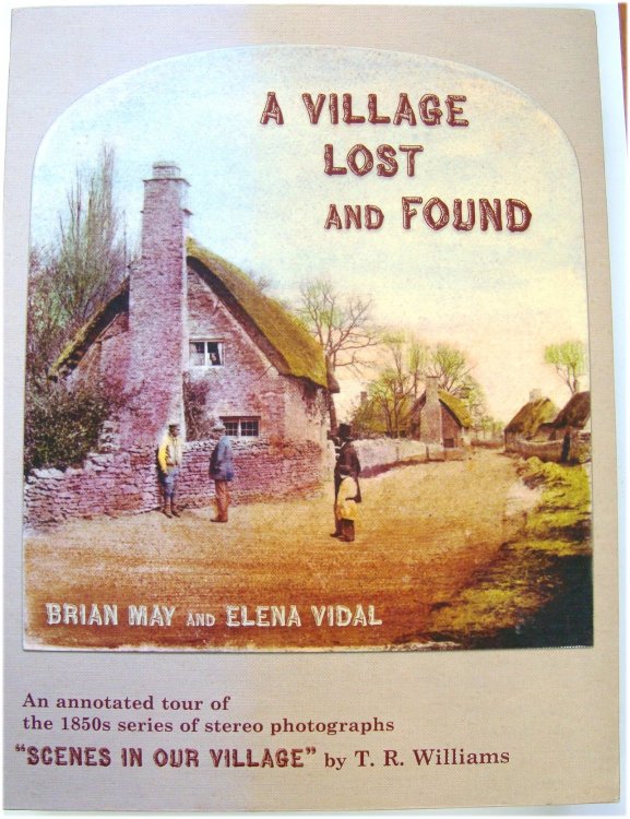 A Village Lost and Found: A complete annotated collection of the original 1850s stereoscopic photographic series 