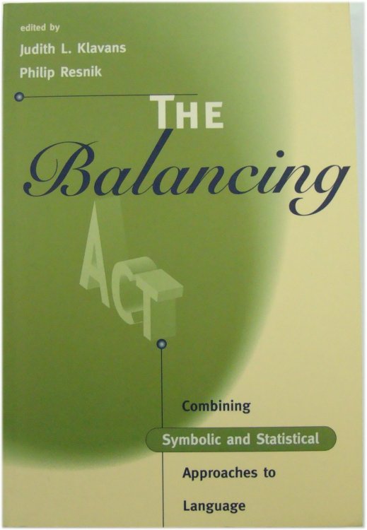 The Balancing: Combining Symbolic and Statistical Approaches to Language