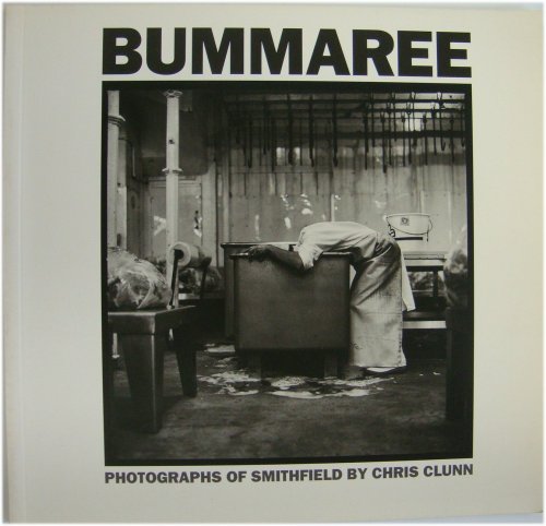 Bummaree: Photographs of Smithfield by Chris Clunn