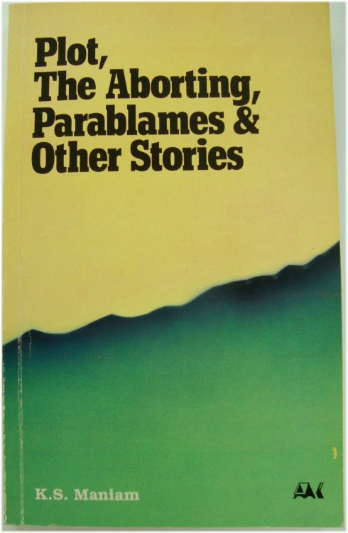 Plot, The Aborting, Parablames & Other Stories