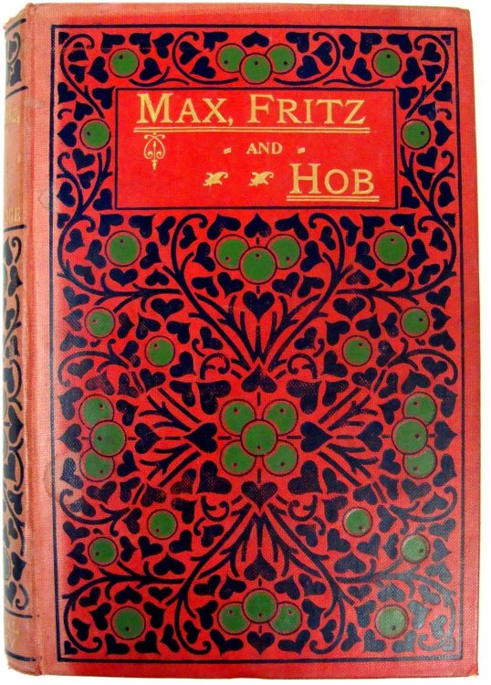 Image for Max, Fritz, and Hob: A Tale of Adventure Max, Fritz, and Hob: A Tale of Adventure