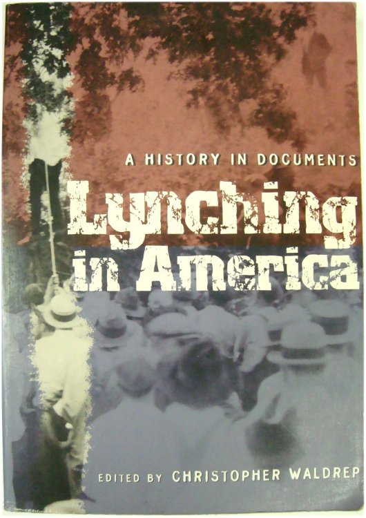 Lynching in America: A History in Documents