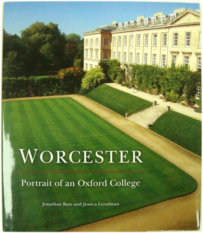 Worcester: Portrait of an Oxford College