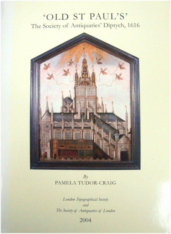 'OLD ST PAUL'S': The Society of Antiquaries' Diptych, 1616