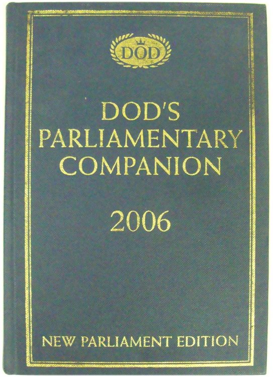Dod's Parliamentary Companion 2006, 174th Year,