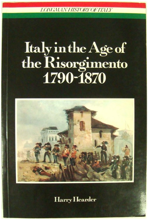 Italy in the Age of the Risorgimento 1790-1870