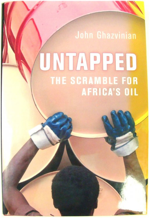Image for Untapped: The Scramble for Africa's Oil Untapped: The Scramble for Africa's Oil