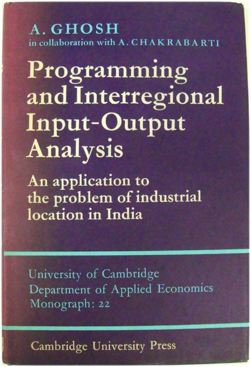 Programming and Interregional Input-Output Analysis: An Application to the Problem of Industrial Location in India