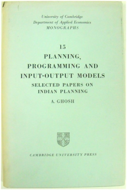 15 Planning, Programming and Input-Output Models: Selected Papers on Indian Planning