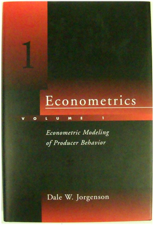 Image for Econometrics Volume 1: Econometric Modeling of Producer Behavior Econometrics Volume 1: Econometric Modeling of Producer Behavior