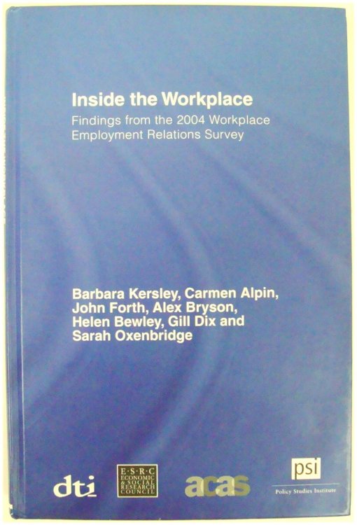 Image for Inside the Workplace: Findings from the 2004 Workplace Employment Relations Survey Inside the Workplace: Findings from the 2004 Workplace Employment Relations Survey