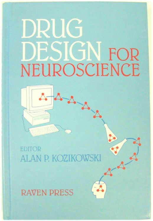 Drug Design for Neuroscience