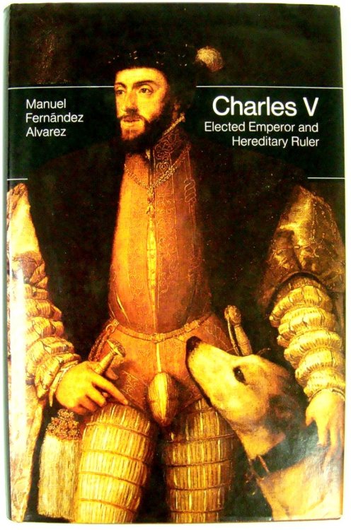 Charles V: Elected Emperor and Hereditary Ruler