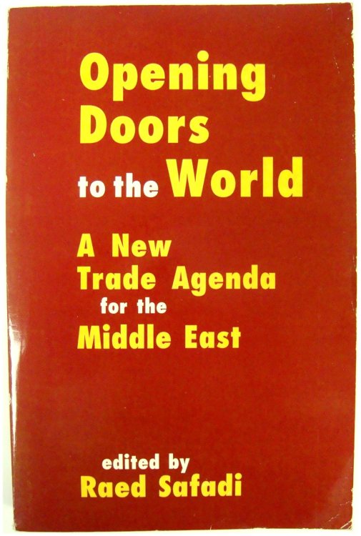 Opening Doors to the World: A New Trade Agenda for the Middle East