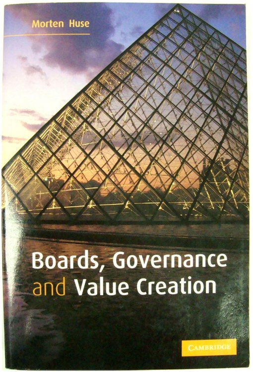 Boards, Governance and Value: The Human Side of Corperate Governance