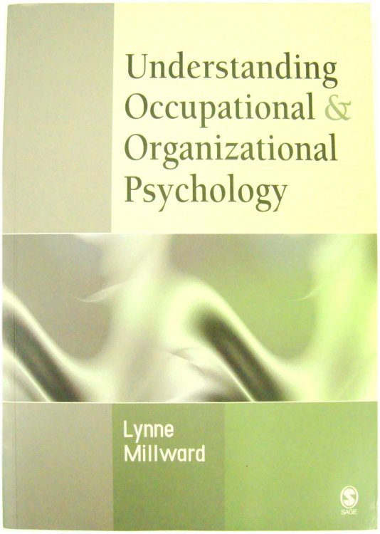 Image for Understanding Occupational & Organizational Psychology Understanding Occupational & Organizational Psychology