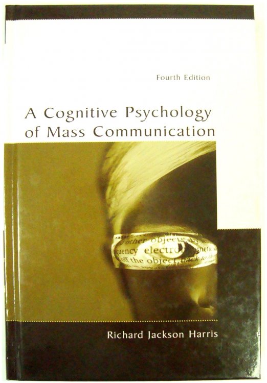 Image for A Cognitive Psychology of Mass Communication A Cognitive Psychology of Mass Communication