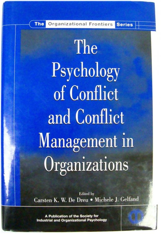 Image for The Psychology of Conflict and Conflict Management in Organizations The Psychology of Conflict and Conflict Management in Organizations