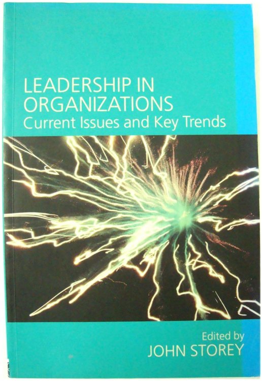 Image for Leadership in Organizations: Current Issues and Key Trends Leadership in Organizations: Current Issues and Key Trends