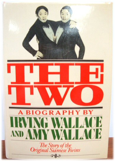 The Two: Biography of the Original Siamese Twins