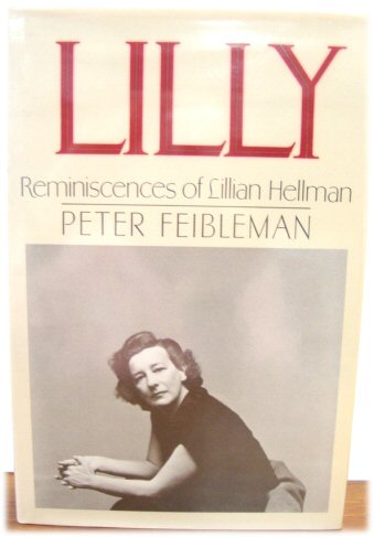 Lilly: Reminiscences of Lillian Hellman