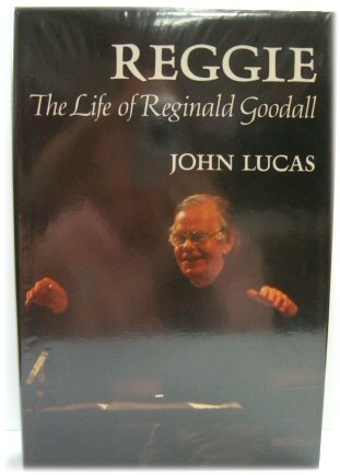 Reggie: The Life of Reginald Goodall